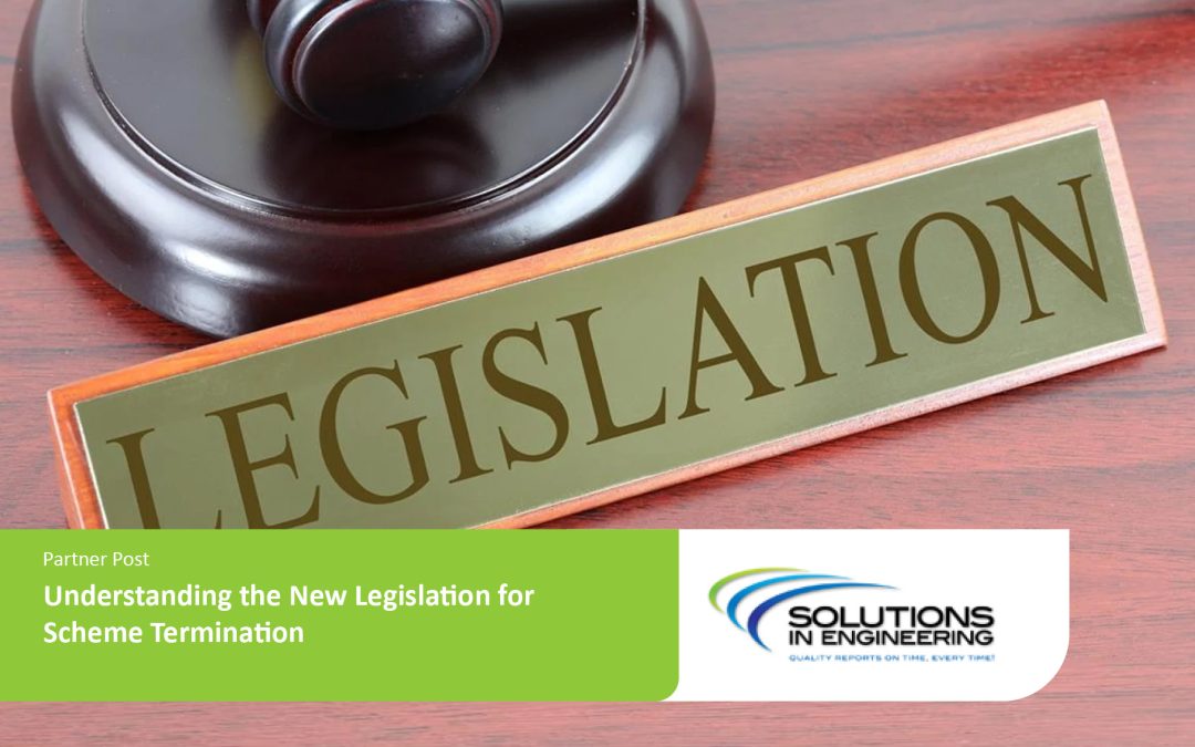 Understanding the New Legislation for Scheme Termination