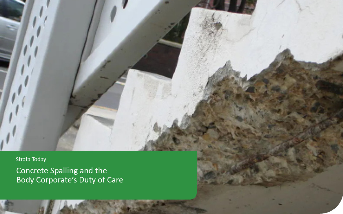 Concrete Spalling and the Body Corporate’s Duty of Care